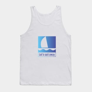 Sail Away with me Tank Top